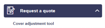 cover adjustment tool is located under request a quote dropdown